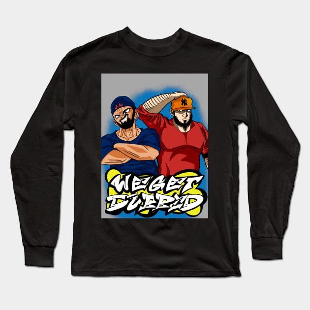 We Get Dubbed Blue Long Sleeve T-Shirt by We Get Dubbed Podcast